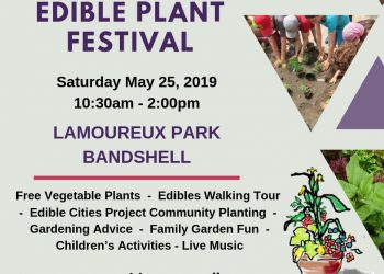 A REMINDER!Cornwall’s Incredible Edible Plant Festival Expands to Lamoureux Park