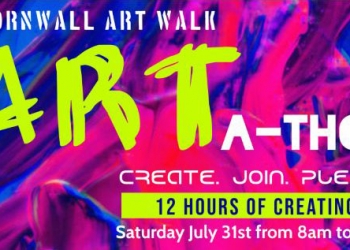Cornwall Art Walk ART-A-THON – happening Saturday July 31st – 8am to 8pm