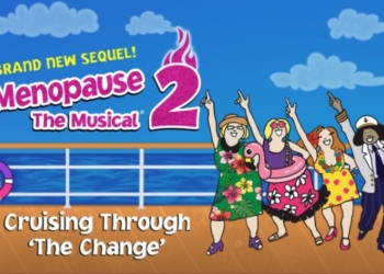 Menopause The Musical #2 – Cruising Through ‘The Change’ Hits  Aultsville Theatre, Cornwall!