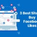 Where to Buy Facebook Likes: 3 Best Sites to Buy Facebook Likes